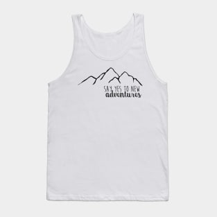 Say Yes to New Adventures Simple Mountains Tank Top